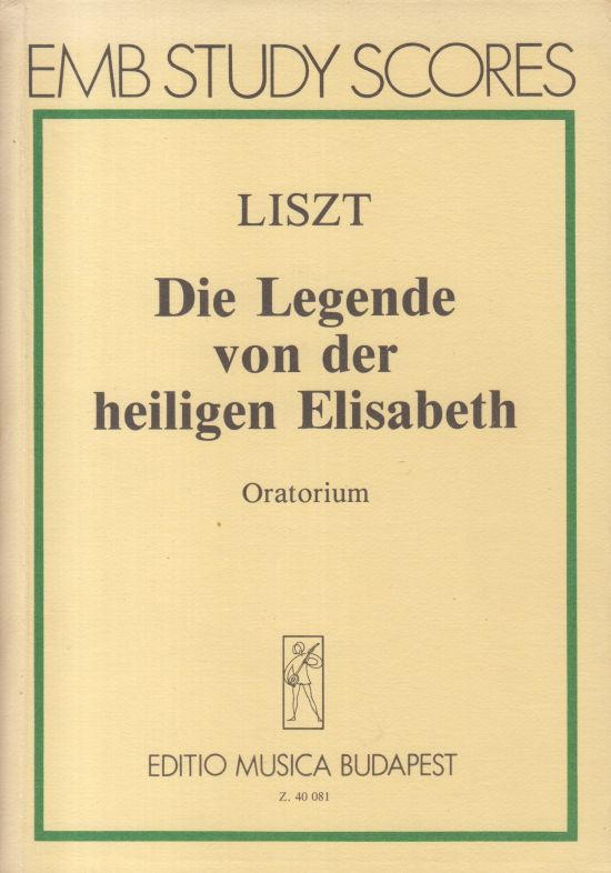 Die Legende von der Heiligen Elisabeth, Oratorio - Study Score