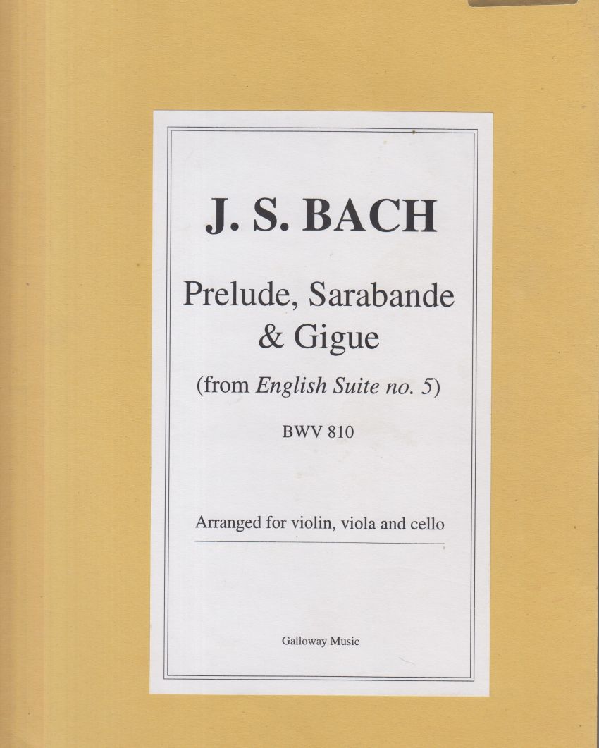 Prelude, Sarabande & Gigue from English Suite No.5, BWV810 for String Trio - Score & Parts