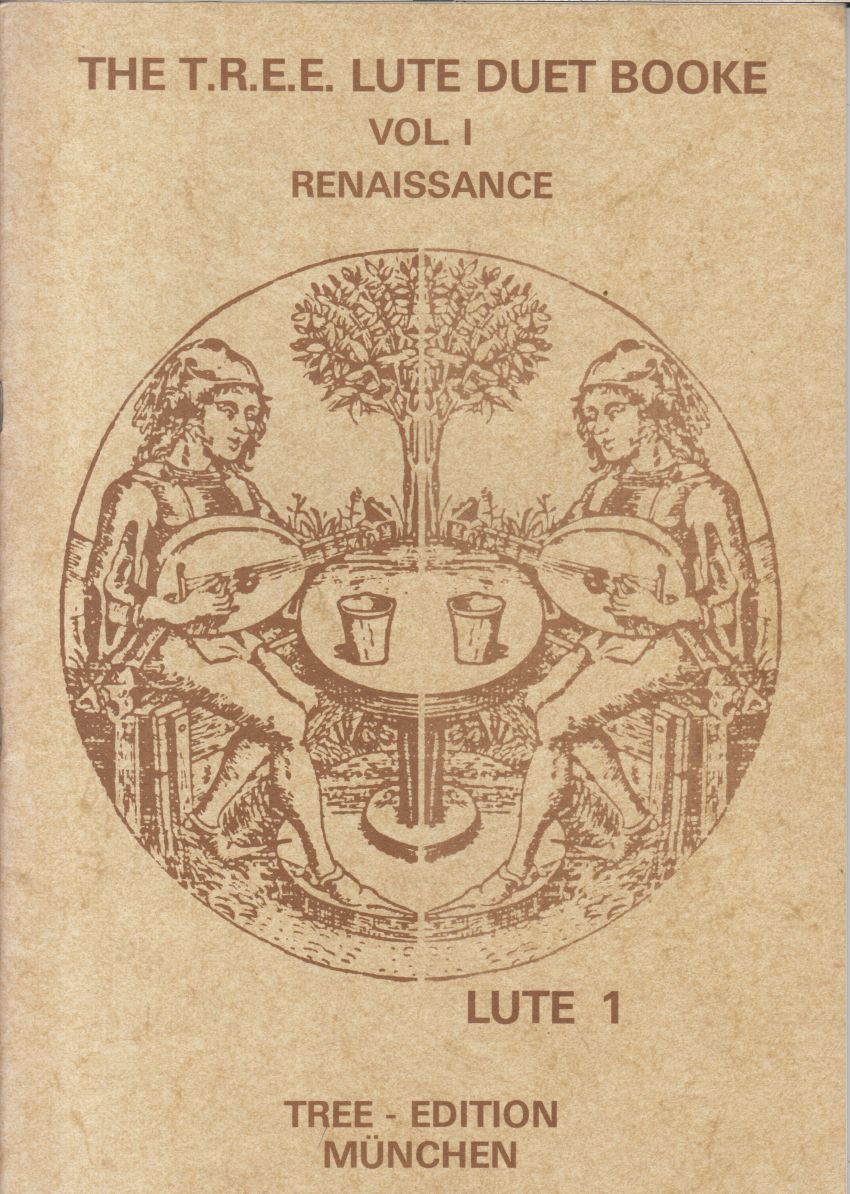 The T.R.E.E. Lute Duet Booke Vol.1 - Renaissance