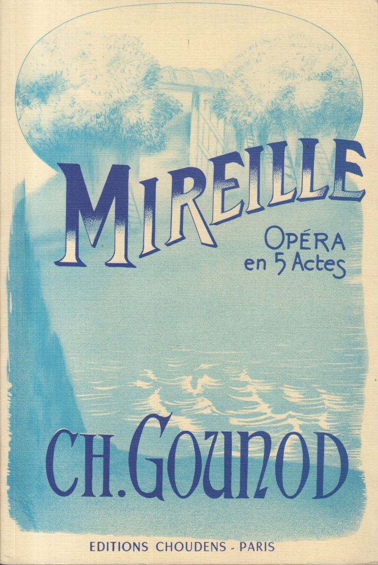 Mireille, Opera in 5 Acts - Vocal Score