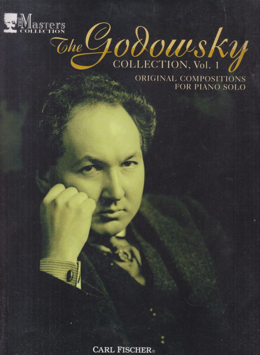 The Godowsky Collection Vol.1 - Original Compositions for Piano Solo