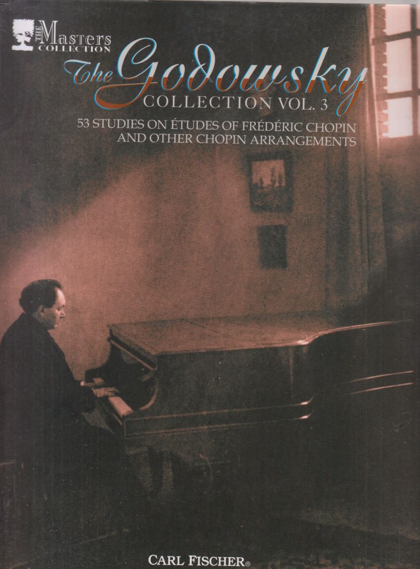 The Godowsky Collection Vol.3 - 53 Chopin Studies and othe rarrangements