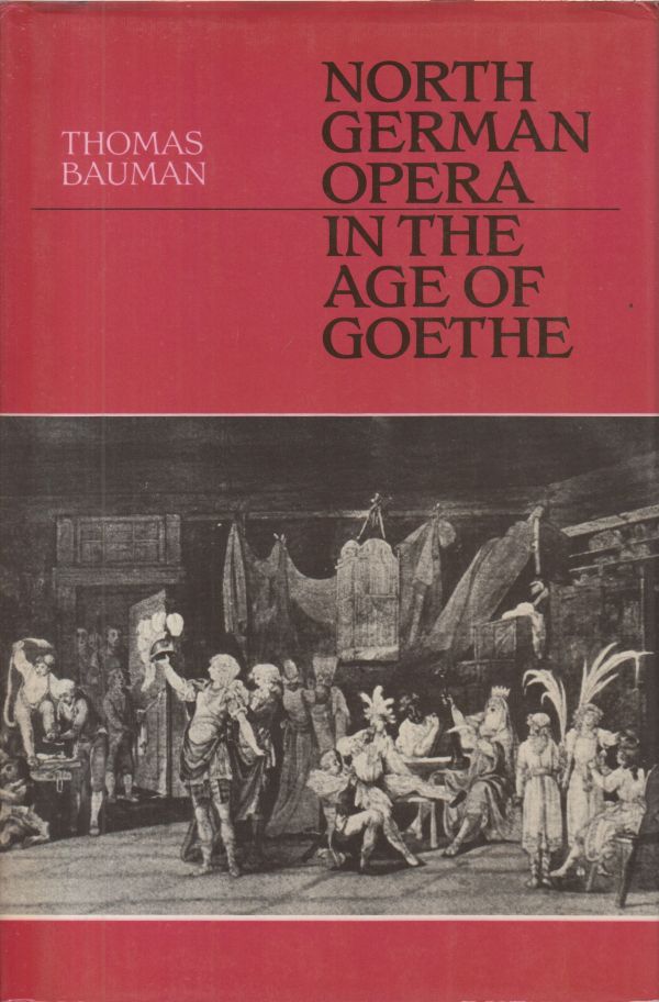 North German Opera in the Age of Goethe