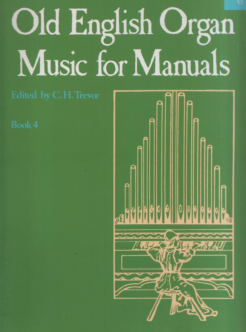 Old English Organ Music for Manuals Book 4
