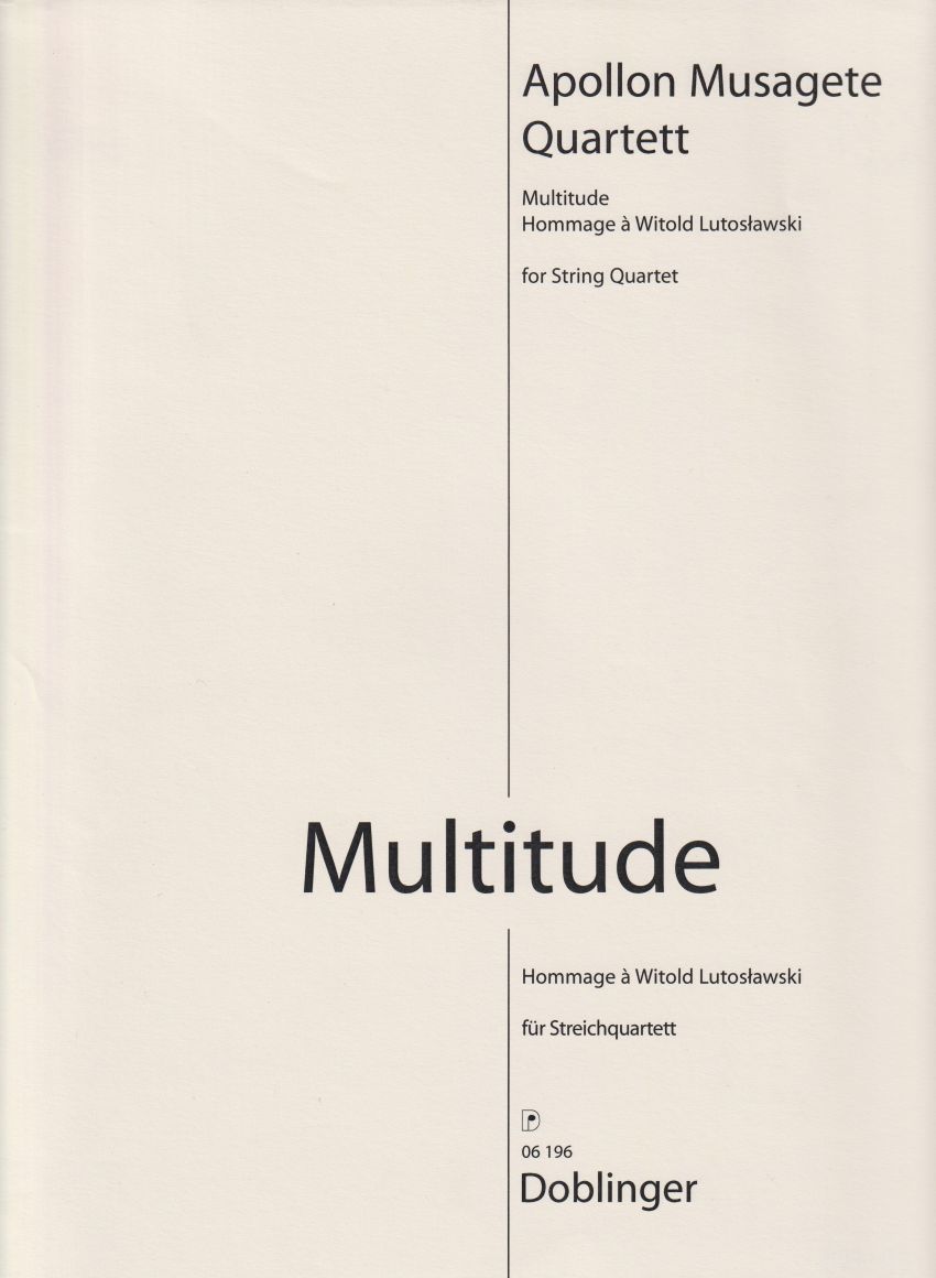 Multitude (Hommage a Witold Lutoslawski) for String Quartet - Set of Parts