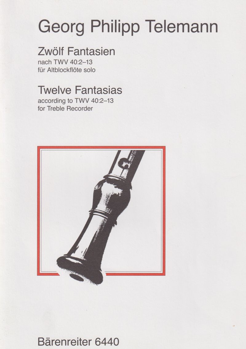 Image for Twelve Fantasias based on the Fantasias for Flute (TWV 40: 2-13) for Treble Recorder Twelve Fantasias based on the Fantasias for Flute (TWV 40: 2-13) for Treble Recorder