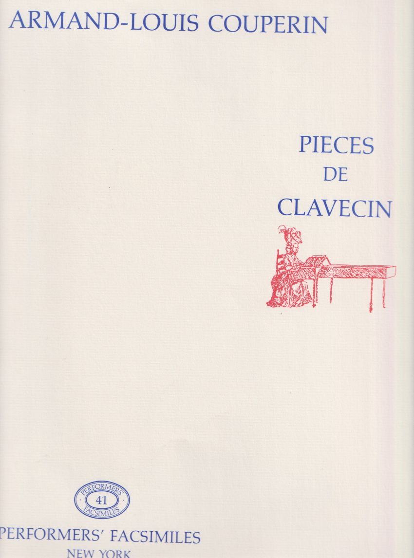 Pieces de Clavecin - Facsimile Edition